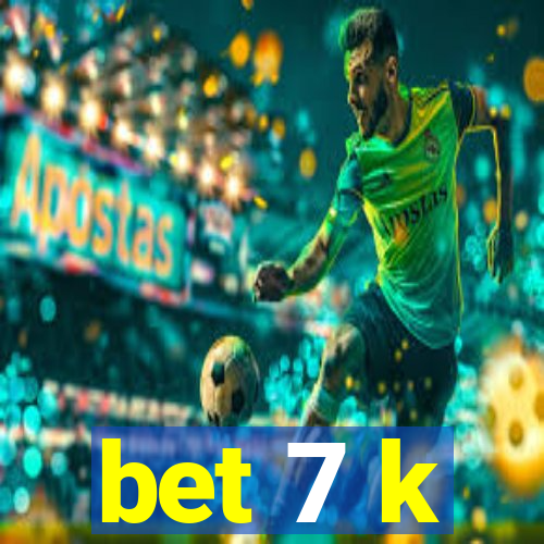 bet 7 k